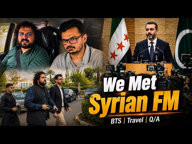 Historic Meetup with Syrian FM | Behind the Scenes | EON, Azaz Syed, BBC and others