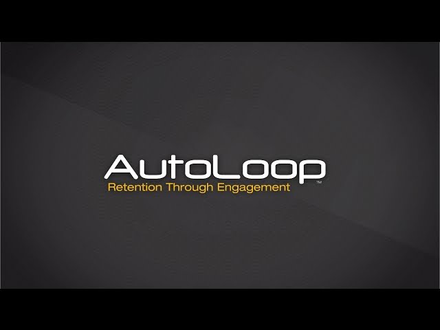 AutoLoop - Retention Through Engagement