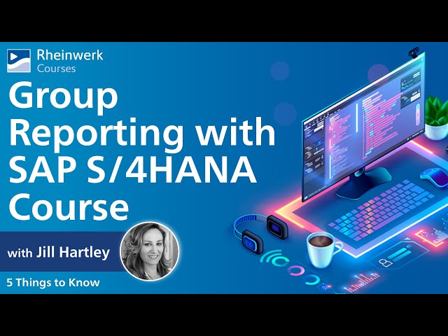 5 Things You Should Know About the Group Reporting with SAP S/4HANA Series