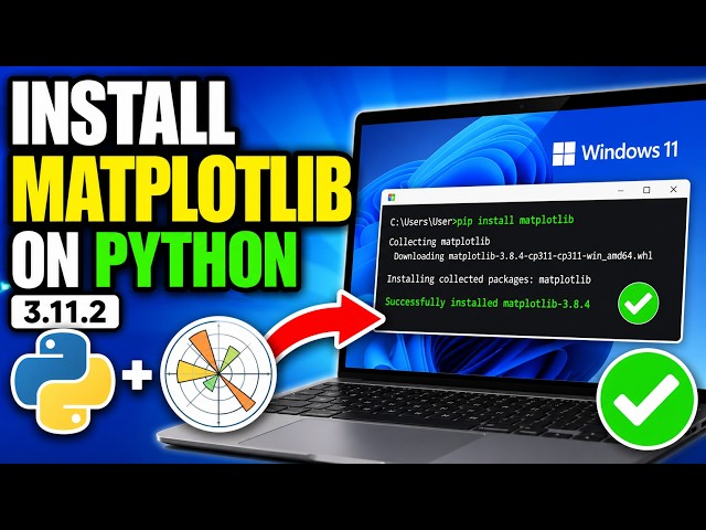 How To Install Matplotlib on Python in Windows 11 (pip Install & Setup)