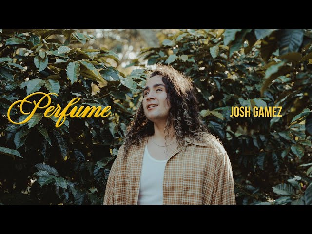 Josh Gamez - Perfume (Videoclip Oficial)