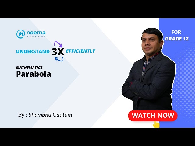 Parabola ( Part I) | Grade 12 | NEB