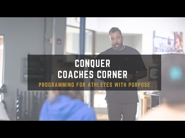 Programming for Athletes with Purpose  - Conquer Coach's Corner