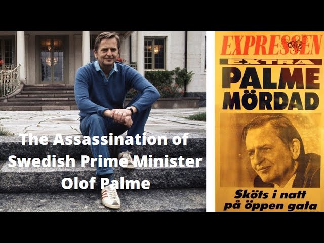 The Assassination of Swedish Prime Minister Olof Palme - The Police Trail - Full Documentary