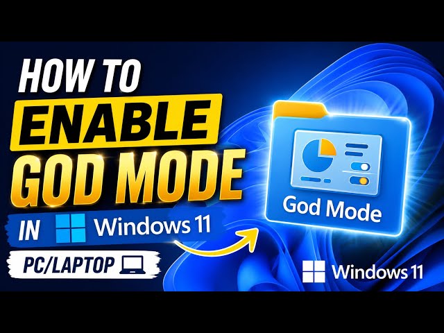 How to Enable God Mode in Windows 11 PC/Laptop | Unlock All Hidden Settings