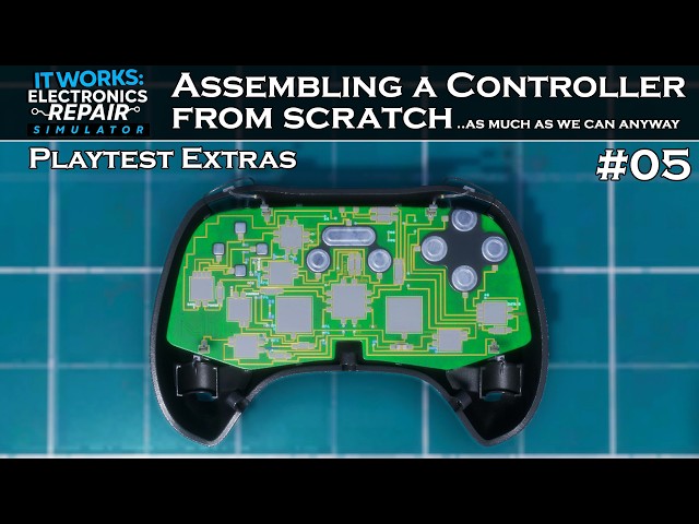 Assembling a Controller from scratch - IT Works Electronics Repair Simulator - Playtest Extras