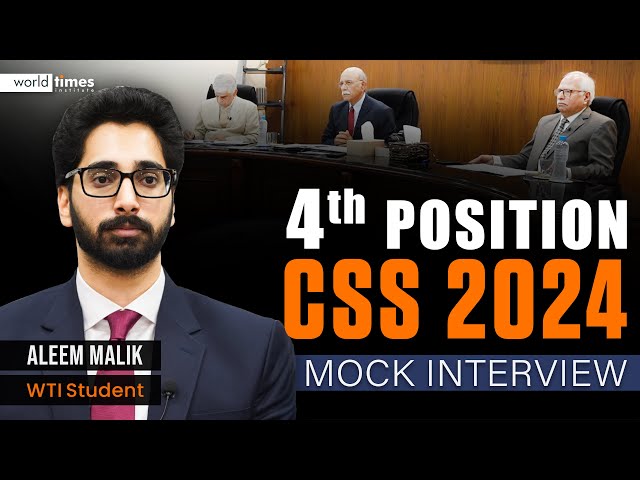 CSS 2024 4th Position Holder Mock Interview 🔥 | Aleem Malik | World Times