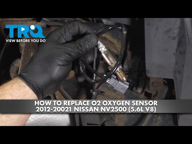 How to replace O2 Oxygen Sensor 2012-2021 Nissan NV2500 5.6L V8