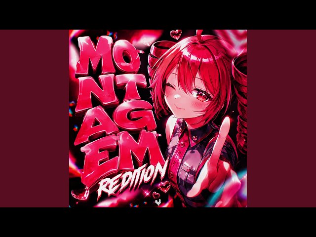 MONTAGEM REDITION (SLOWED)