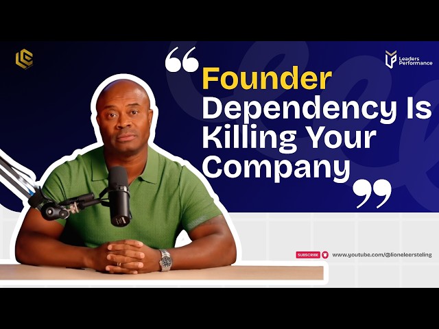 Founder dependency is killing your company.