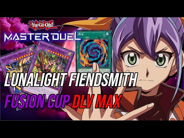 Lunalight Fiendsmith Fusion Cup DLV MAX | Yu-Gi-Oh! Master Duel