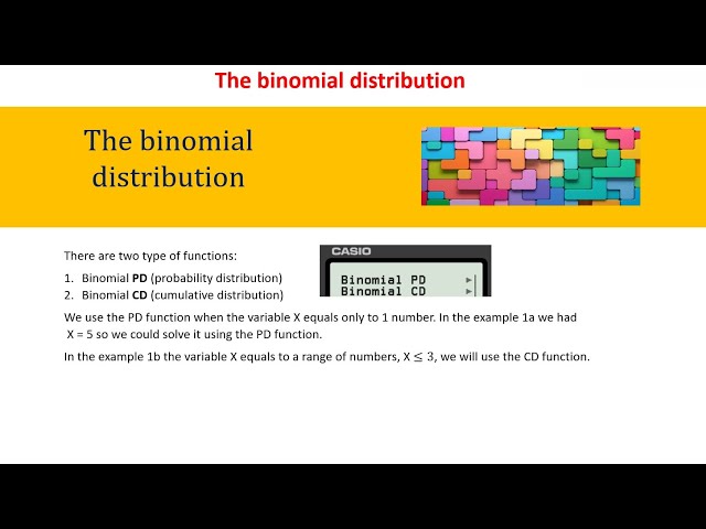 Binomial distribution – how to do the binomial distributions calculations on the calculator