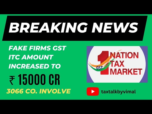 Fraud : Police Operation Exposed Fake GST Firms: Biggest GST scam of India exposed