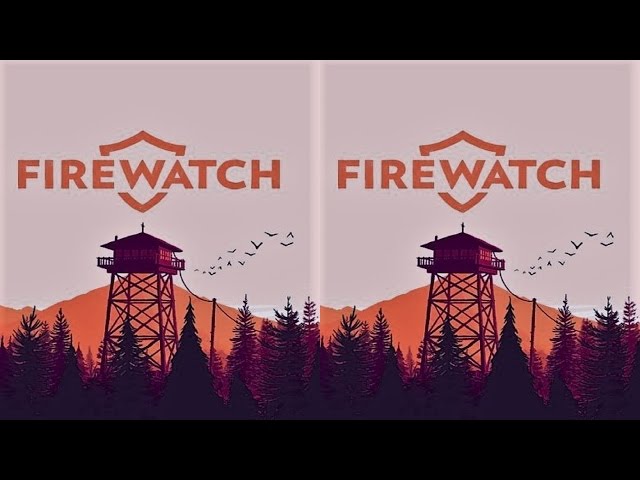 3D VR video Firewatch  3D SBS VR box google cardboard