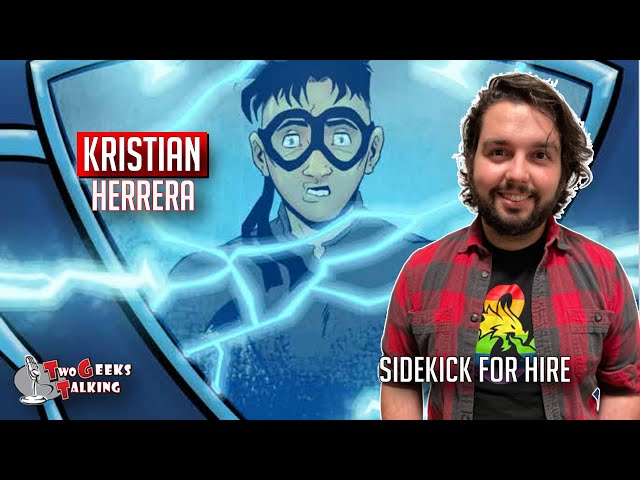 Kristian Herrera creator of Sidekick for Hire comic (2022) interview | Two Geeks Talking