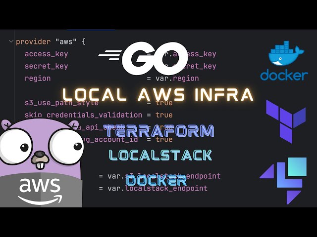 How to Run AWS Services Locally (Terraform, Docker, Localstack, Go)
