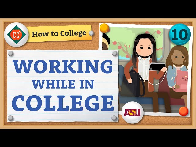 How to Work in College | Crash Course | How to College