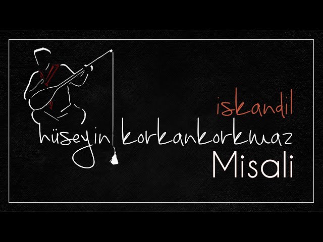 Misali | Hüseyin Korkankorkmaz [ İskandil © 2020 Özce Müzik ]