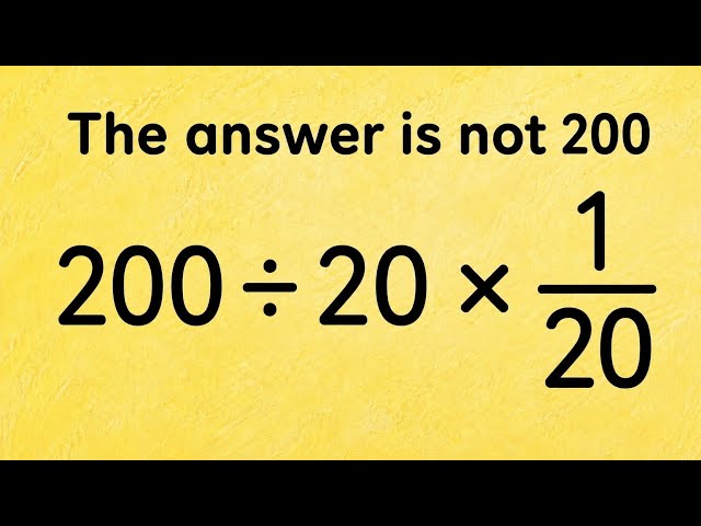 Can You Solve This? 200 ÷ 20 × 1/20 😈 | Most People Get It Wrong!