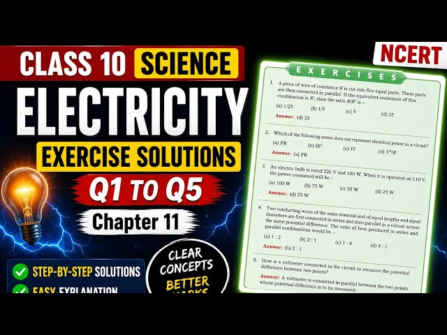 Class 10 Electricity ⚡ Exercise Questions 1 to 5 | NCERT Solutions | Chapter 11