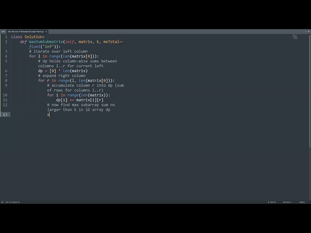 Leetcode 363. Max Sum of Rectangle No Larger Than K in Python | Python Leetcode | Python Tutorial