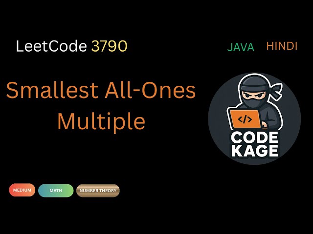LeetCode 3790 | Smallest All-Ones Multiple | Modulo Trick Explained | Java