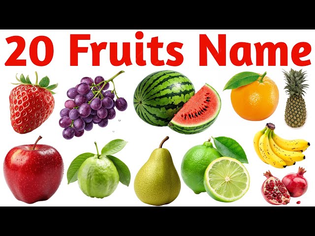 20 फलों के नाम | Fruit Names for Kids Learning Video with Colorful Pictures and Easy Words
