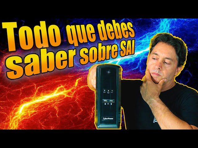 Todo lo que debes saber para elegir el mejor SAI (UPS). IMPRESCINDIBLE !!!