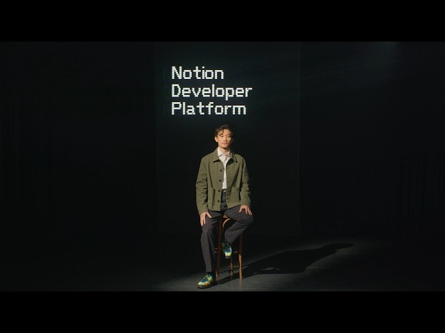 Introducing Notion’s Developer Platform: Keynote (Ivan Zhao)