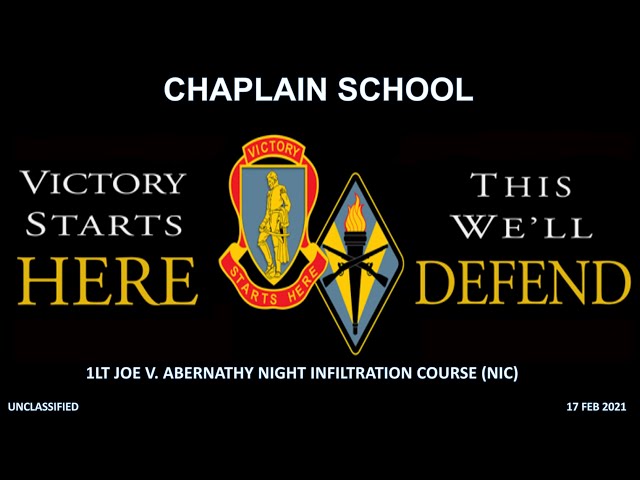 CHAPLAIN SCHOOL AT THE NIGHT INFILTRATION COURSE