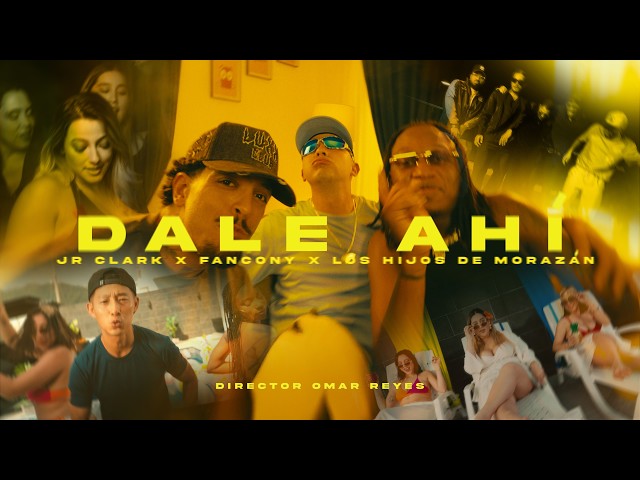 Jr Clark x Fancony x Los Hijos De Morazán – Dale Ahí [Official Video] | RASPE
