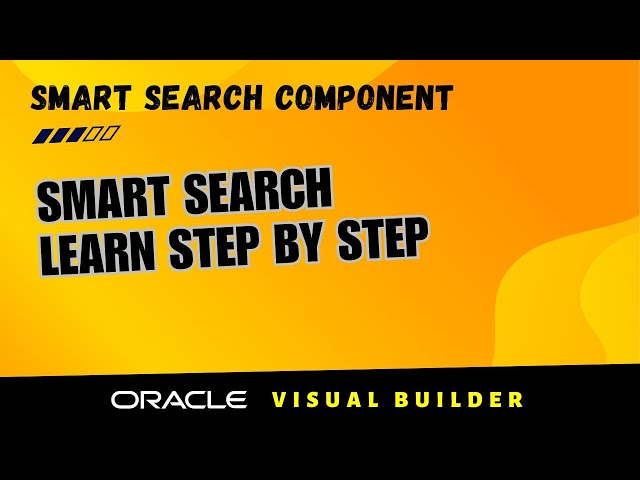 How to use Redwood Smart Search in Oracle Visual Builder | Step-by-Step guide, smart search VBCS
