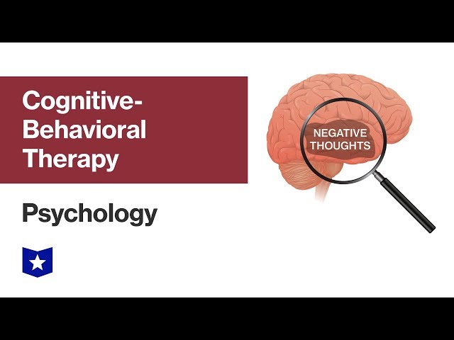 Cognitive Behavioral Therapy | Psychology