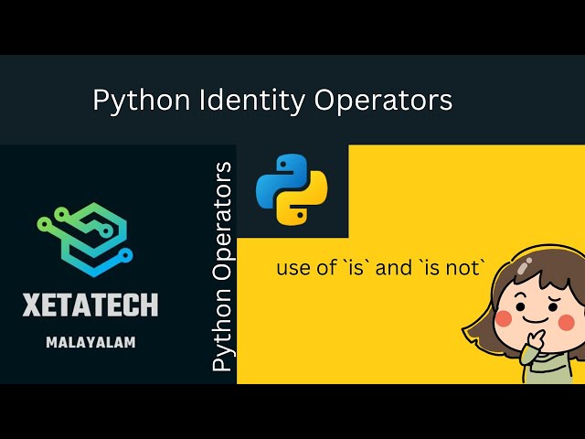 Python Basics in Malayalam - Part 8 - Operators - Identity