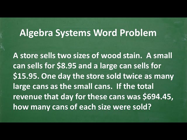 Algebra SYSTEM WORD PROBLEM – Let’s solve it step-by-step...