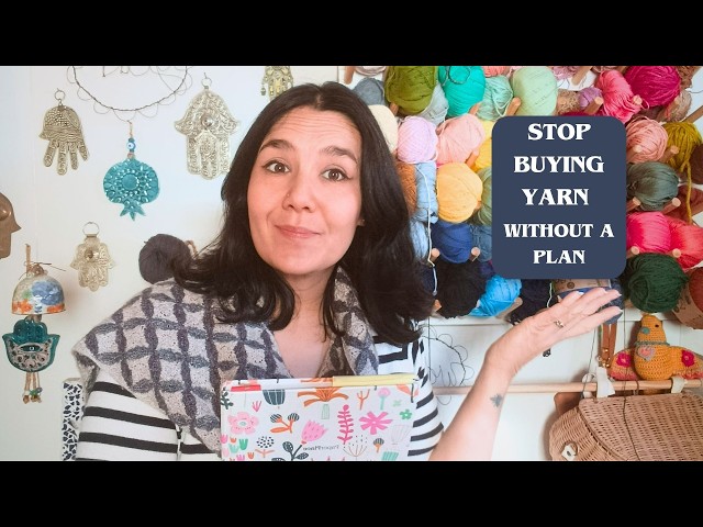 Before You Buy More Yarn, Watch This | My Intentional Yarn Shopping Plan