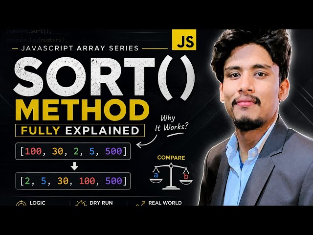 sort() Method JavaScript | Why [100, 30, 2, 5] Sorts Wrong? | Comparator Function Explained🔥