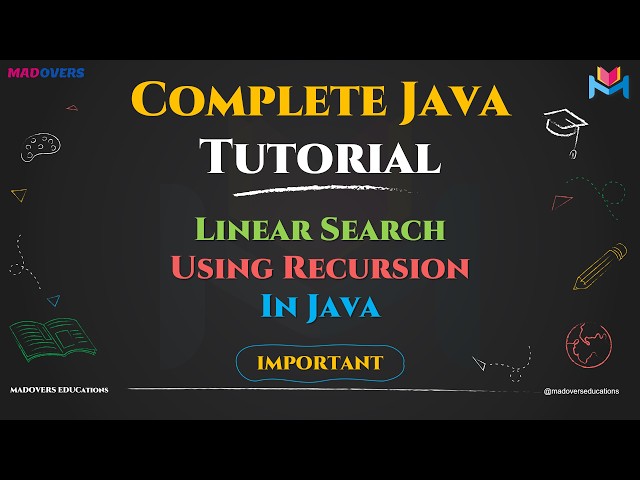 Linear Search Using Recursion in Java | Step-by-Step Tutorial | Master Recursion in Java