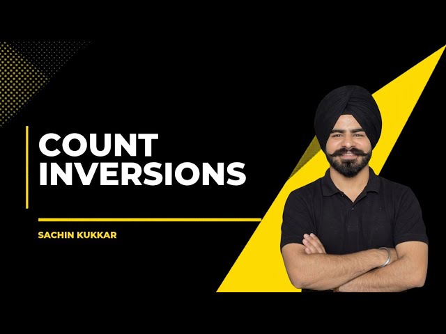 Count Inversions | Brute Force & Merge Sort  | Optimal O(N log N) Approach (Hinglish)