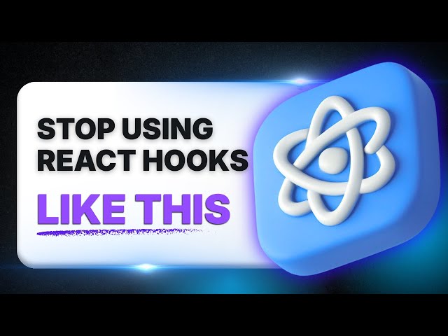 STOP Using React Hooks Like This | Common Mistakes & Best Practices