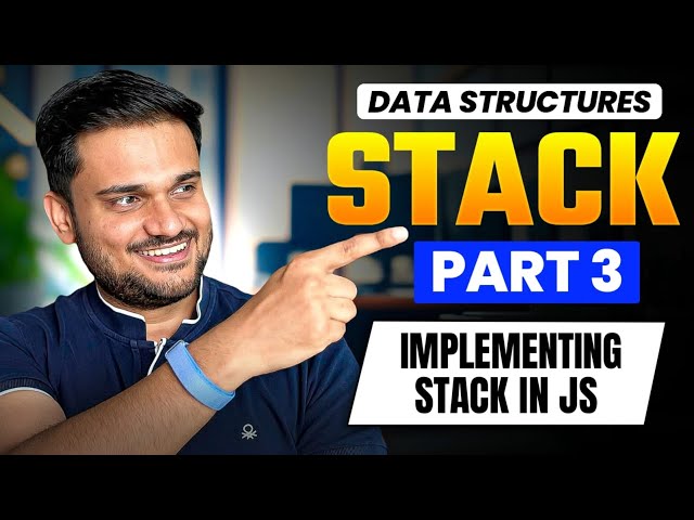 Implementing Stacks in JS | Stack Series Part 3