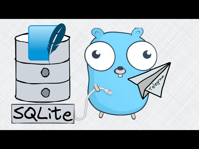 SQLite in Golang: How to Use It, Using a Telegram Bot as an Example