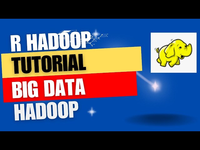 Hadoop Tutorial for Beginners | Big Data Hadoop | Rhadoop.