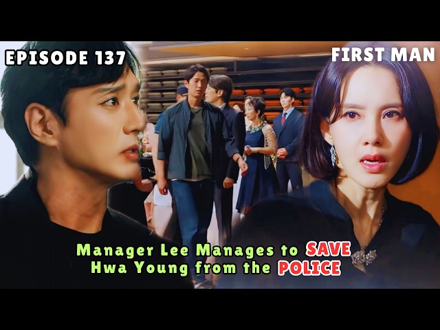 First Man | Episode 137 Preview | Lee Saves Hwa Young from the Police [MULTI SUBS]
