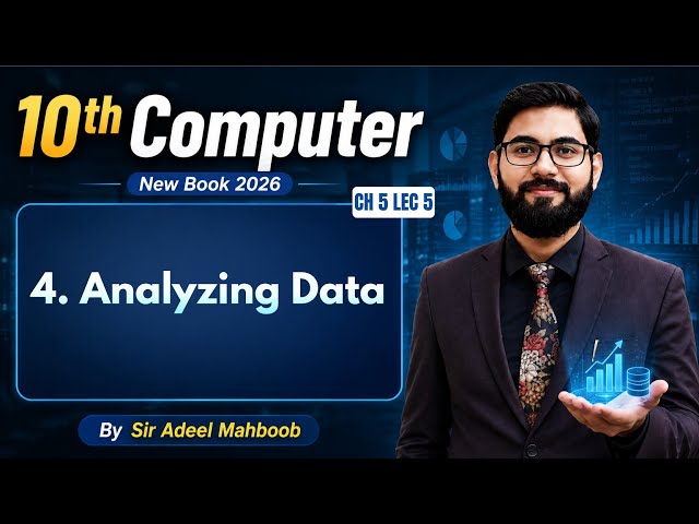 Analyzing data | class 10 computer chapter 5