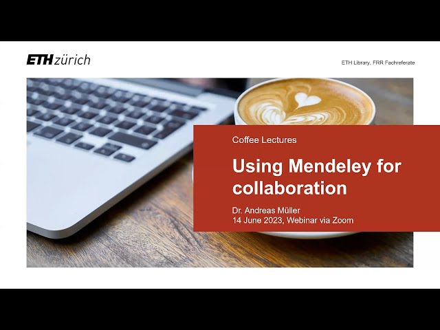 Coffee Lectures | Using Mendeley for collaboration