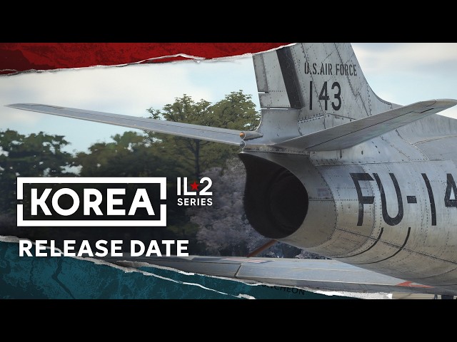 Korea. IL-2 Series — Release Date