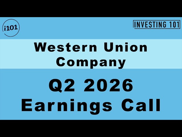 Western Union Company Q2 2026 Earnings Call | Branded Digital Money Transfer Growth Stabilizes