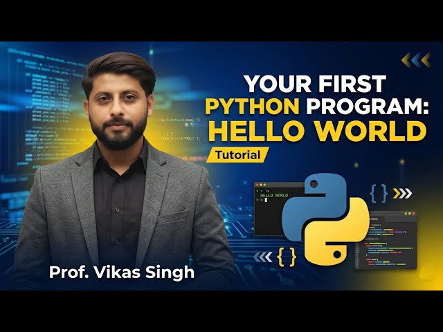 3.Your First Python Program: Hello World Tutorial | By Vikas Singh sir | @codingseekho
