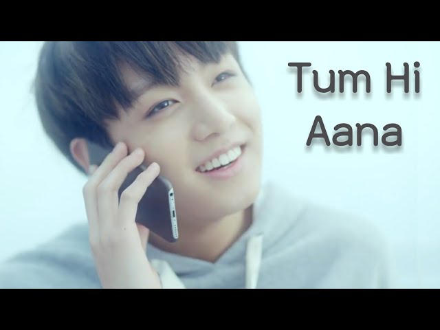 Tum Hi Aana ft "JEON JUNGKOOK" || FMV